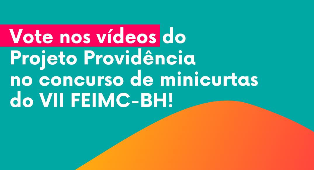 Projeto Providência participa de concurso de minicurtas