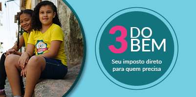 3 do Bem: até 30 de junho, destine 3% do seu imposto e contribua com o futuro de milhares de crianças
