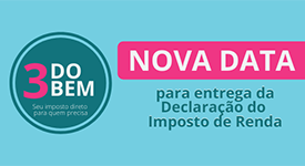 3 do Bem: Nova data para destinar seu imposto de renda e ajudar a transformar vidas